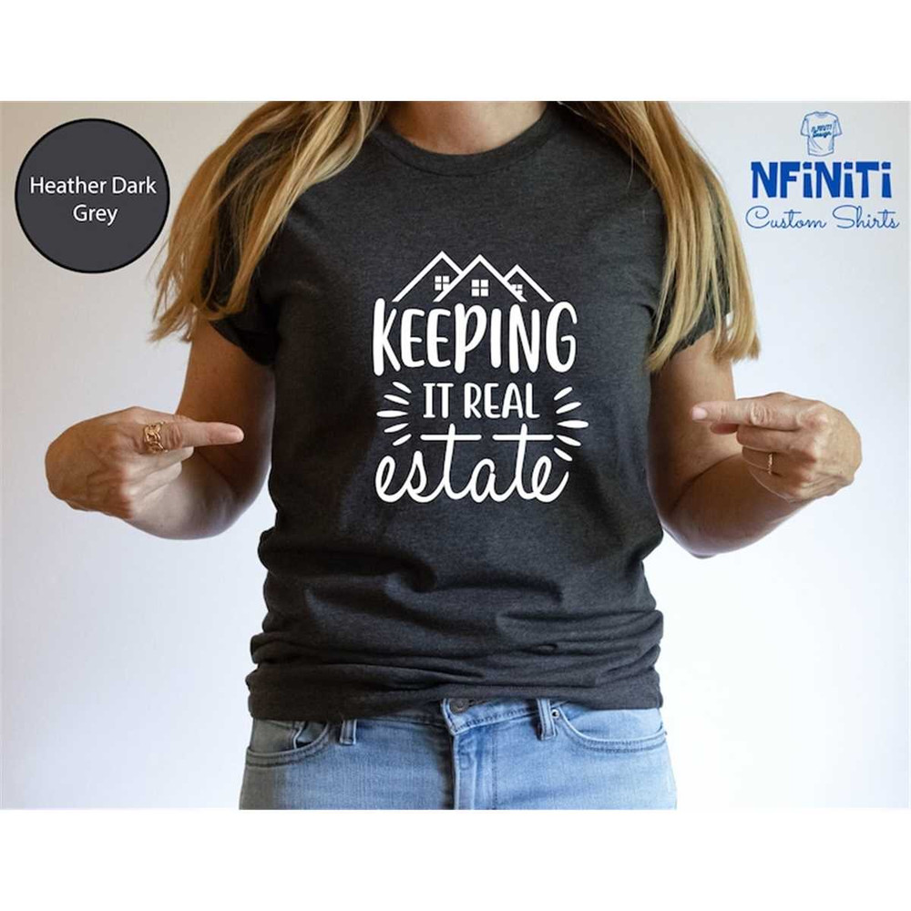 MR-77202384911-keeping-it-real-estate-shirt-housewarming-gift-gift-for-real-image-1.jpg