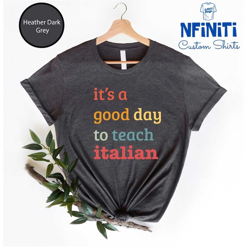MR-77202385140-its-a-good-day-to-teach-italian-shirt-italian-teacher-image-1.jpg