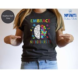embrace neurodiversity shirt, embrace adhd autism asd shirt, autism awareness month tee, adhd awareness, mental health s