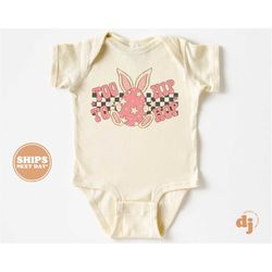 baby onesie - too hip to hop easter shirts & bodysuit - easter shirts for babies 5552