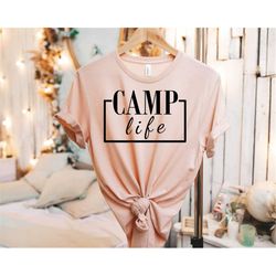 camp life shirt, camping shirt, camper shirt, camp fire shirt, camp lover shirt, cute hiking shirt, adventure shirt, cut