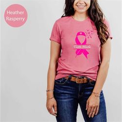 breast cancer support team shirt, cancer family matching, cancer support shirt, personalized team cancer t-shirt , pink