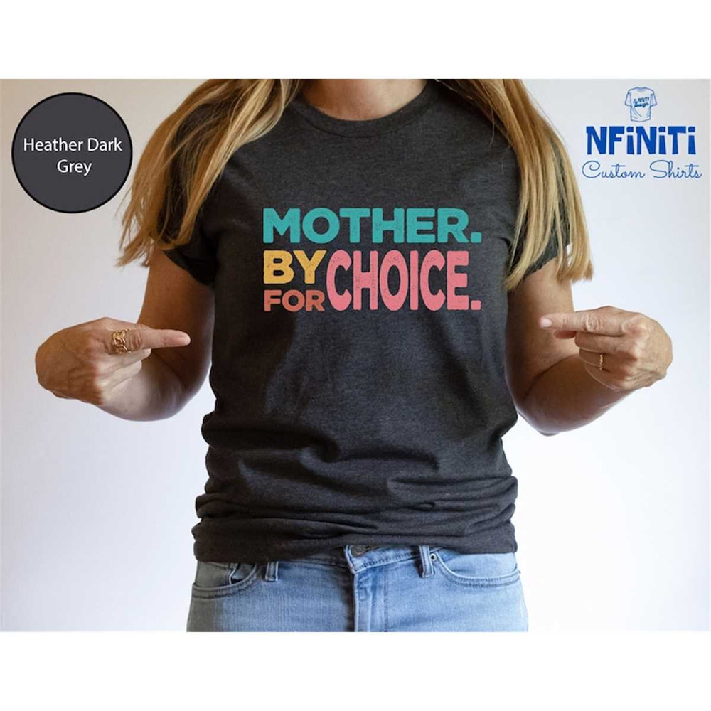 MR-77202392548-mother-by-choice-for-choice-abortion-protest-shirt-pro-image-1.jpg