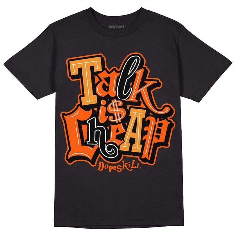 MR-7720239522-brilliant-orange-12s-dopeskill-unisex-shirt-talk-is-chip-black.jpg