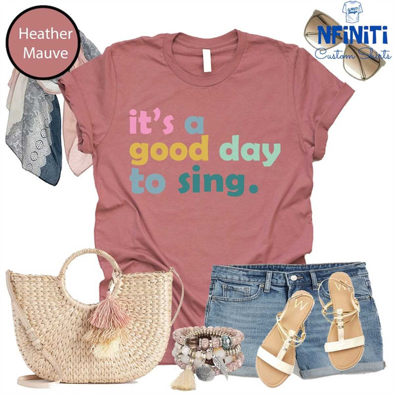 MR-7720239585-its-a-good-day-to-sing-sing-shirt-music-lover-shirt-gift-image-1.jpg