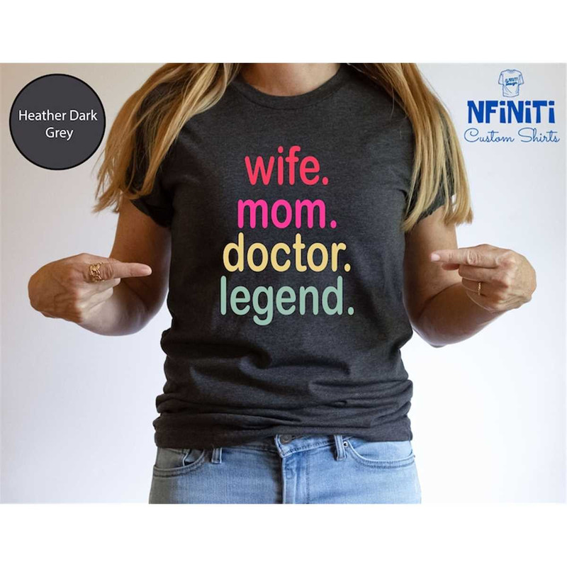MR-77202310036-wife-mom-doctor-legend-doctor-mom-gift-doctor-shirt-doctor-image-1.jpg