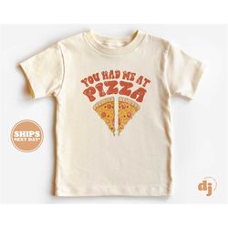 toddler t-shirt - you had me at pizza kids retro tshirt - retro natural infant, toddler & youth tee 5472