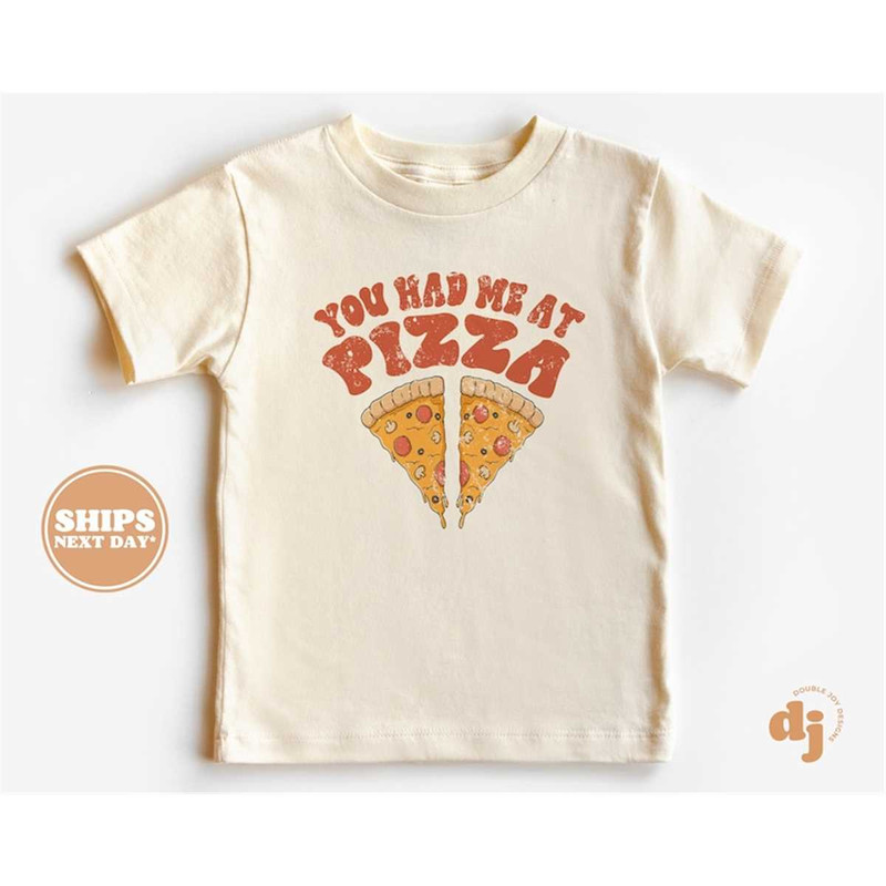 MR-7720231036-toddler-t-shirt-you-had-me-at-pizza-kids-retro-tshirt-image-1.jpg