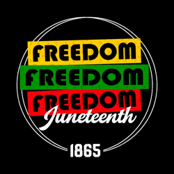 freedom juneteenth 1865 sublimation svg,juneteenth svg, juneteenth day svg, freedom svg, freedom sublimation, freedom cl