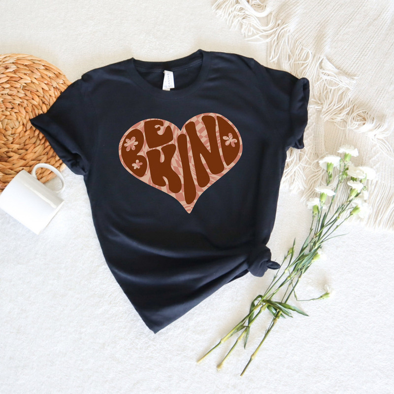 Be Kind Shirt, Positive Quote Shirt, Love shirt, Motivational Shirt, Teacher Gifts, Kind Heart T-Shirt, Gifts for Women, Motivational Outfit - 4.jpg