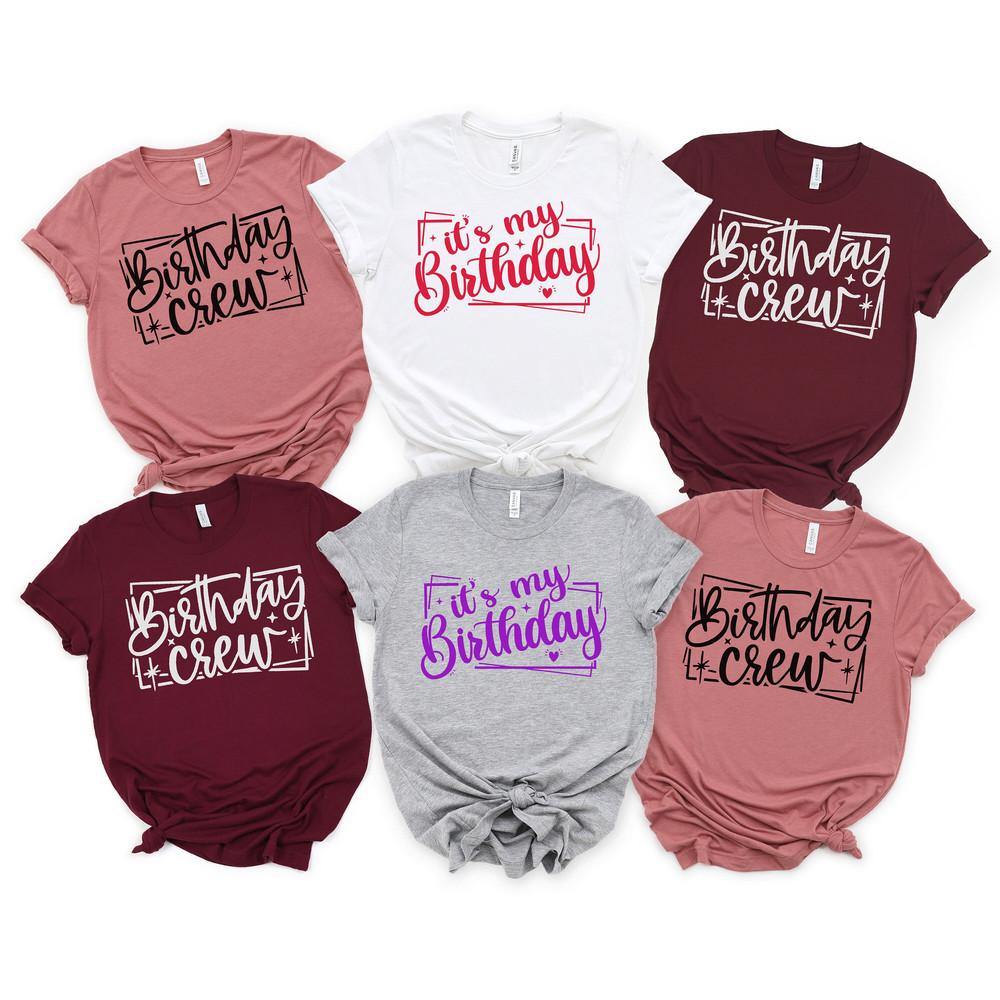 Birthday Crew Shirt, Birthday Party Shirts, Birthday Girl T-shirt, Birthday Team Shirts, It's My Birthday Shirt, Birthday Gift Tee - 2.jpg