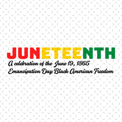 juneteenth 19th 1865 svg, juneteenth day svg, juneteenth svg,freedom svg, freedom sublimation, freedom clipart, freedom