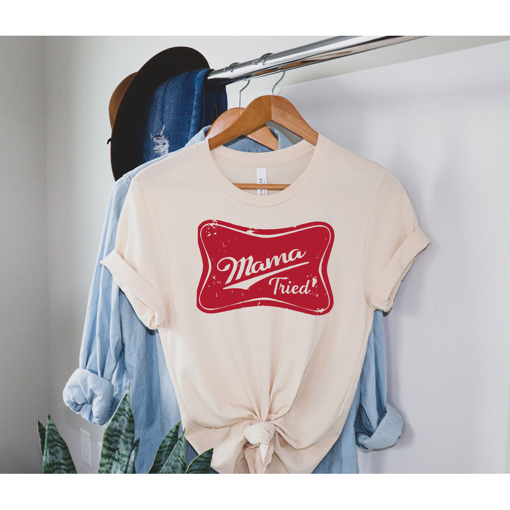Mama Tried Unisex t shirt, Southern Shirt, Distressed Country Shirt - 1.jpg