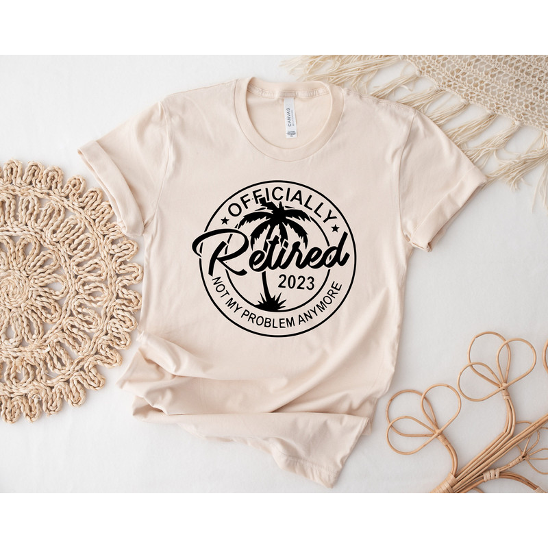 Retired 2023 Shirt, Retirement Party Shirt, Gift for Retired Women, Retired Teacher, Grandma Grandpa Gift Idea, Officially Retired Clothing - 2.jpg