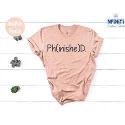 phd graduation gift, doctorate shirt, doctorate degree, , phd graduate shirt, phd graduation gift, phd gift for women, f