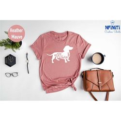 dachshund shirt, floral dachshund, wiener dog shirt, dog lover shirt, floral shirt, gift for dog lovers, animal lover sh