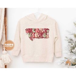 toddler christmas shirt - merry vibes kids christmas sweatshirt - holiday natural infant, toddler & youth tee 5434