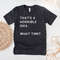 That's a Horrible Idea What Time Shirt, Funny T-Shirt, Gift For BFF, Best Friend Gift, Sassy Tshirt For Friends, Funny Sarcastic Unisex tee - 1.jpg