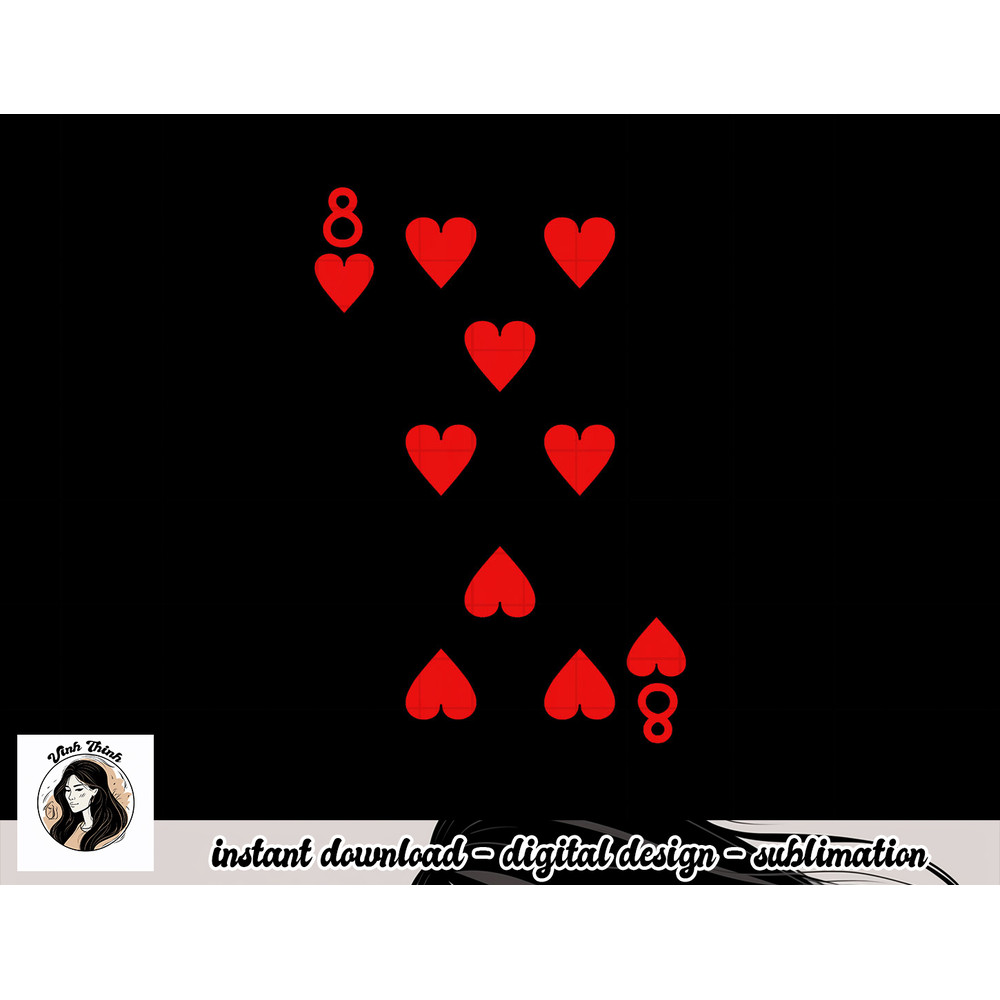Eight Of Hearts Deck Of Cards Playing Cards Halloween Poker png, sublimation copy.jpg