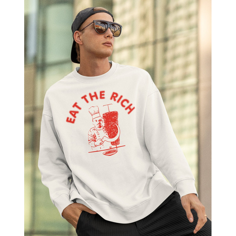 Eat The Rich Shirt-funny shirt,funny tshirt,graphic sweatshirt,graphic tees,funny crewneck,eat the rich crewneck,doner kebab shirt,funny tee - 2.jpg