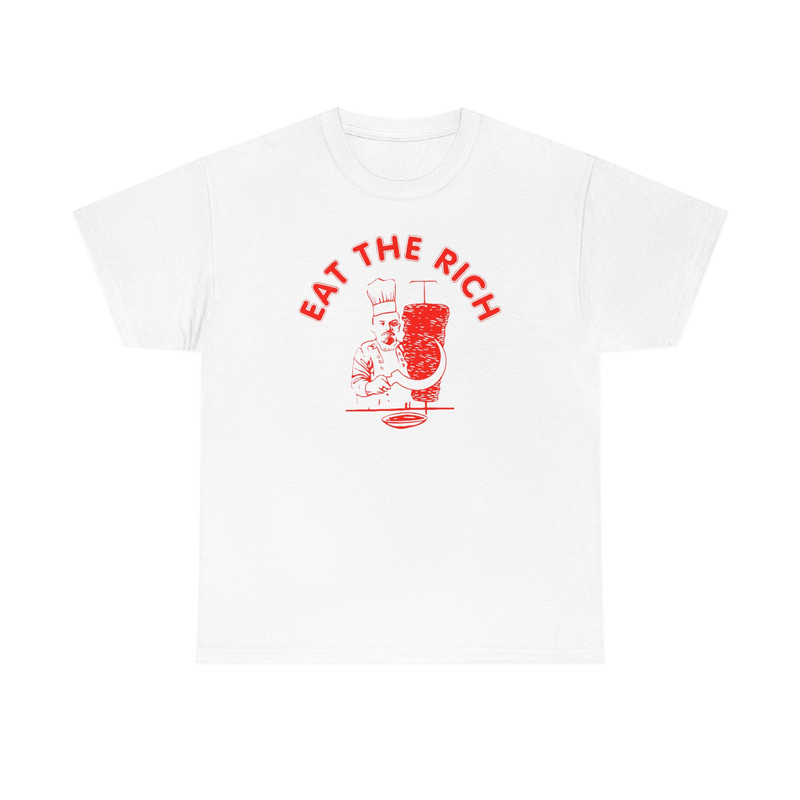 Eat The Rich Shirt-funny shirt,funny tshirt,graphic sweatshirt,graphic tees,funny crewneck,eat the rich crewneck,doner kebab shirt,funny tee - 3.jpg