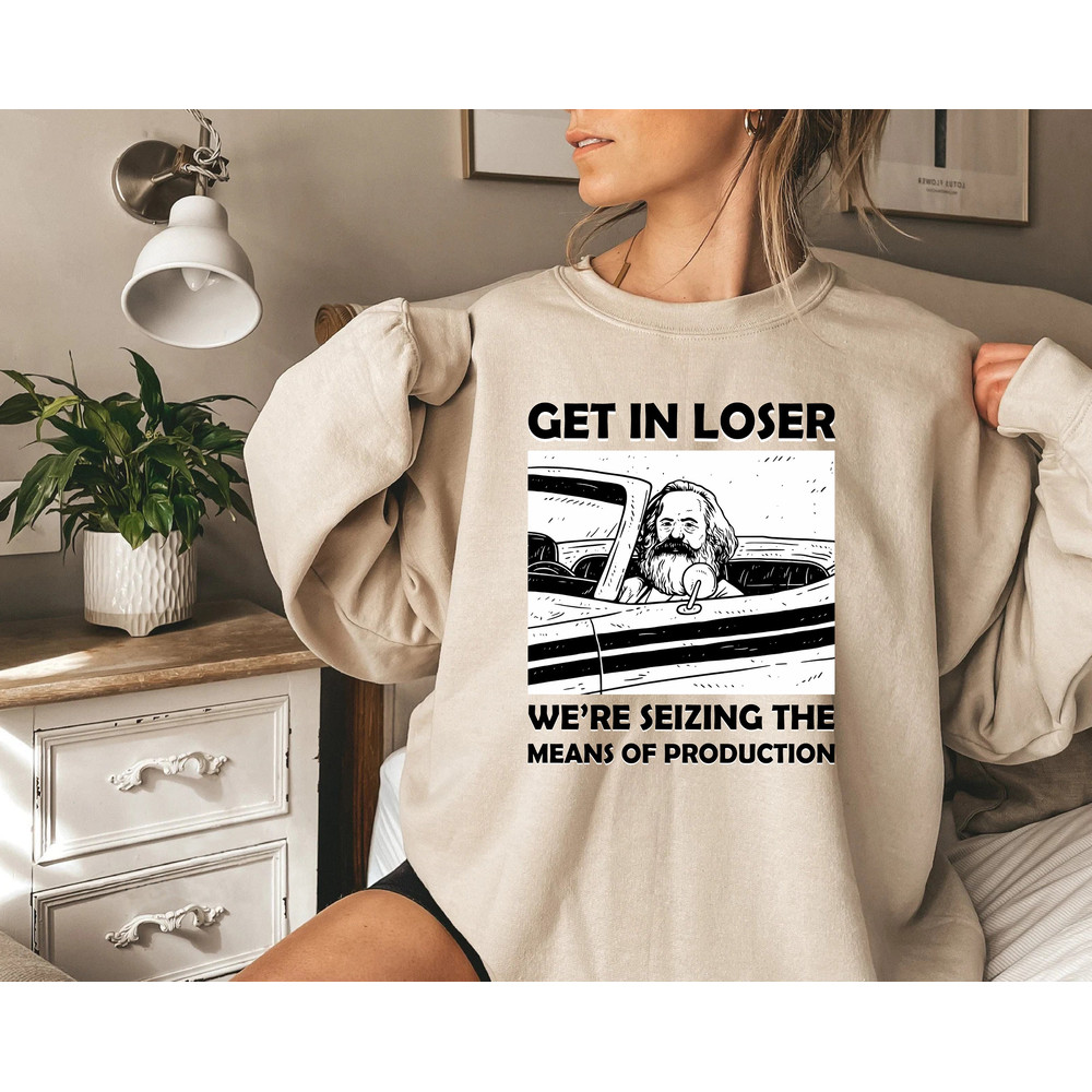 Get In Loser Shirt-funny shirt,funny tshirt,graphic tees,meme shirt,meme gifts,meme tshirt,get in loser tshirt,karl marx shirt,karl marx art - 2.jpg