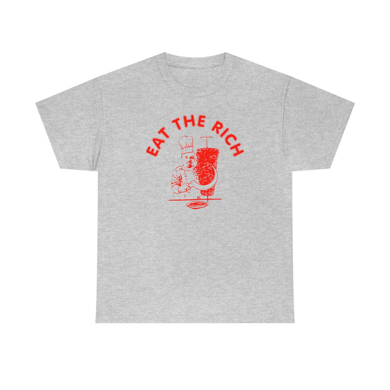 Eat The Rich Shirt-funny shirt,funny tshirt,graphic sweatshirt,graphic tees,funny crewneck,eat the rich crewneck,doner kebab shirt,funny tee - 5.jpg