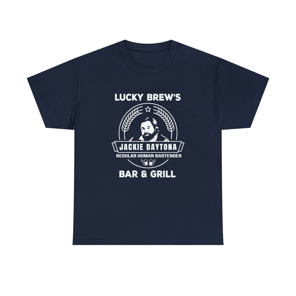 Jackie Daytona -Lucky Brew's Bar and Grill Shirt-what we do in the shadows,funny tee,graphic tees,nandor the relentless,jackie daytona shirt - 5.jpg