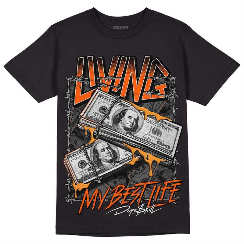 MR-77202312556-brilliant-orange-12s-dopeskill-unisex-shirt-living-my-best-black.jpg