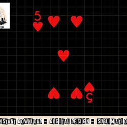 five of hearts deck of cards group costume halloween casino png, sublimation copy