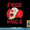 Free Hugs Halloween Evil Killer Scary Clown Horror Gift png, sublimation copy.jpg