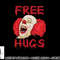 Free Hugs Halloween Evil Killer Scary Clown Horror Gift png, sublimation copy.jpg