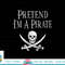 Fun Pretend I m A Pirate Lazy Halloween Costume Skull Swords png, sublimation copy.jpg