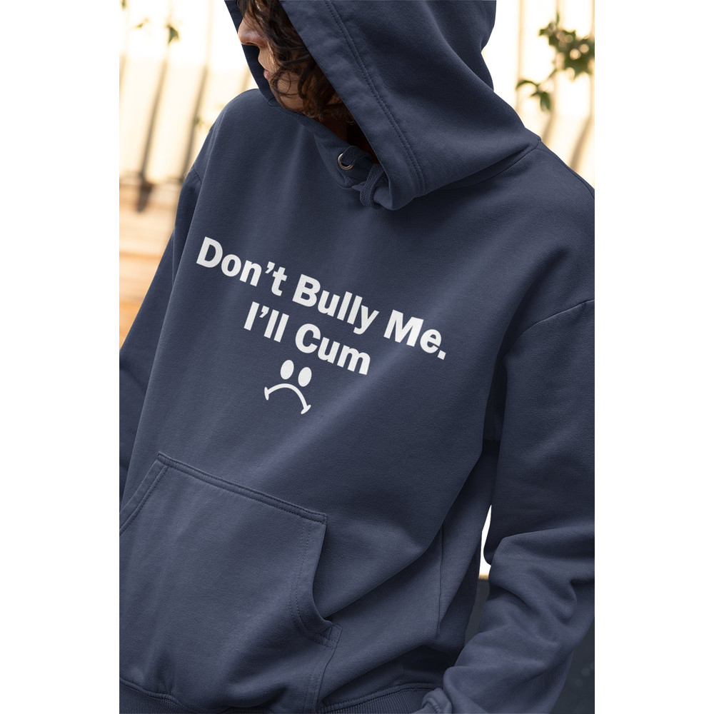 Dont Bully Me Shirt -funny shirt,funny tshirt,funny crewneck,graphic tees,sarcastic shirt,meme shirt,meme gifts,trending tshirts,gothic tee - 2.jpg