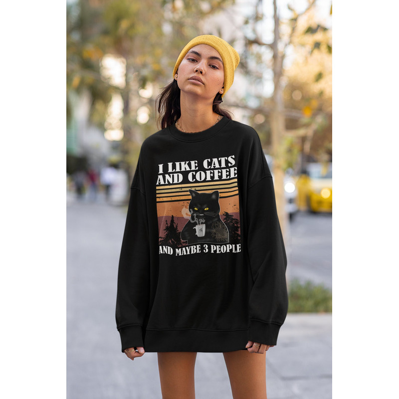 I Like Cats And Coffee And Maybe 3 People Sweatshirt -i like cats and coffee shirt,coffee cat shirt,coffee cat sweatshirt,coffee cat tshirt - 1.jpg