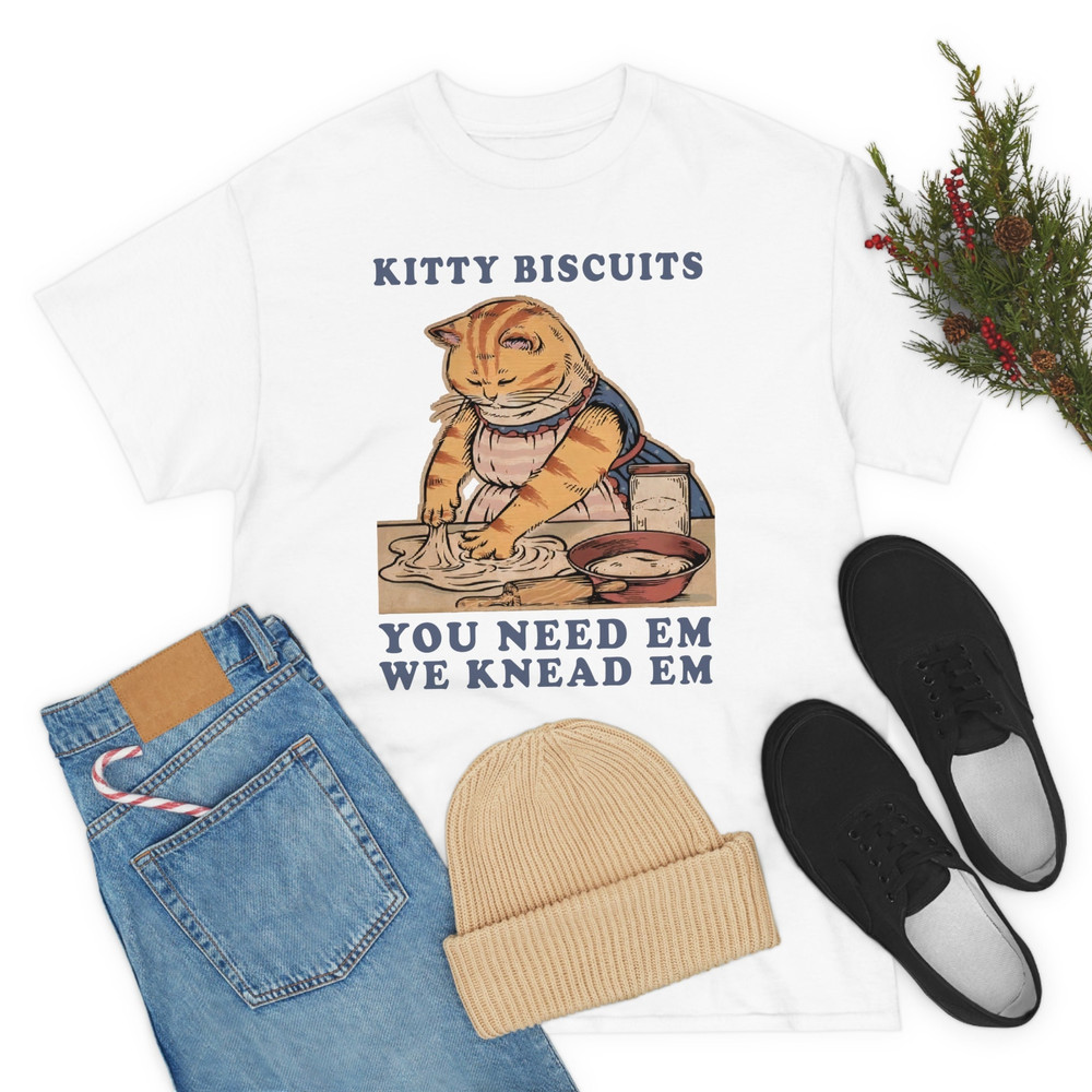 Kitty Biscuits You Need Em We Knead Em Shirt -cat gifts,funny cat shirt,kitty biscuits sweatshirt,kitty biscuits tshirt,kitty biscuits shirt - 3.jpg
