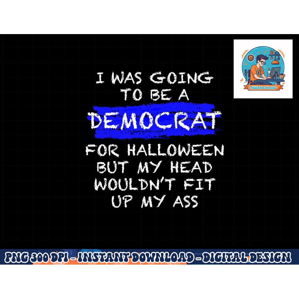 Funny Anti-Liberal Adult Halloween Costume png, sublimation png, sublimation copy.jpg