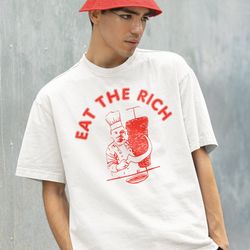 eat the rich shirt-funny shirt,funny tshirt,graphic sweatshirt,graphic tees,funny crewneck,eat the rich crewneck,doner k