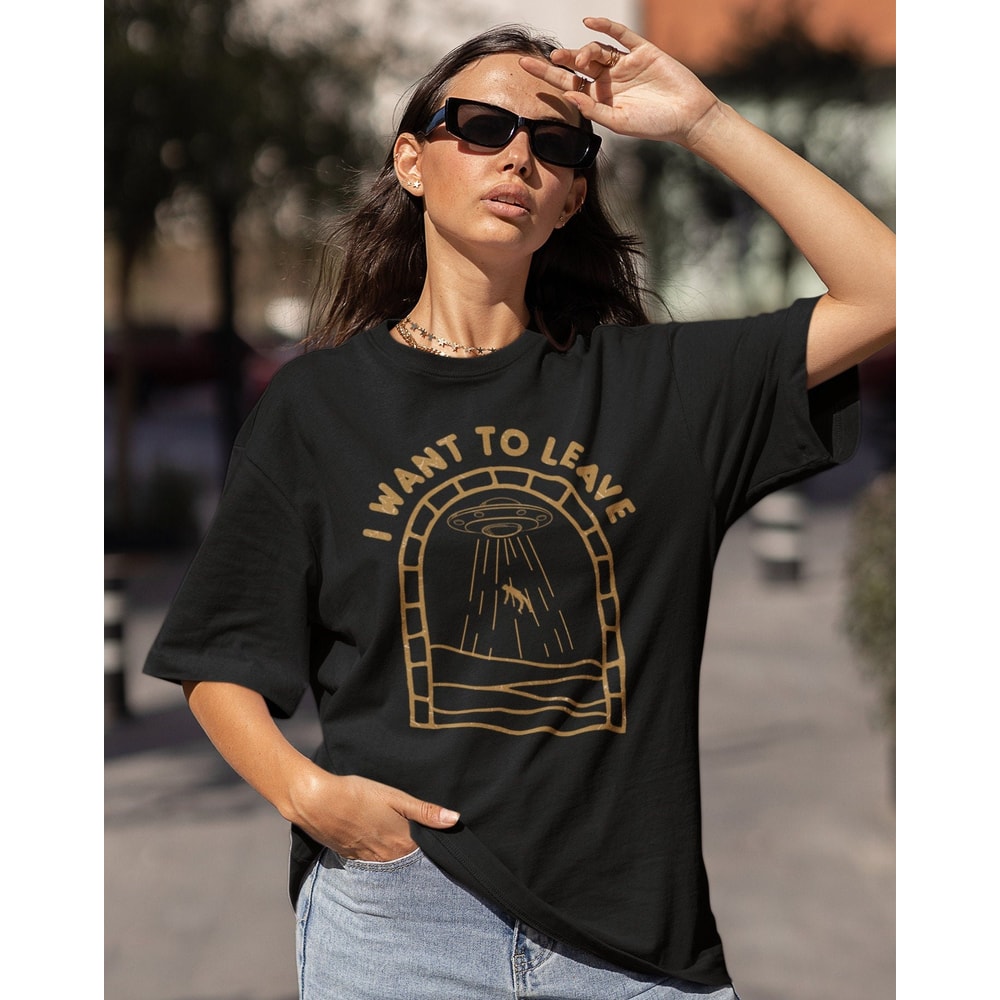 I Want To Leave Shirt -graphic tees,graphic hoodies,alien shirt,alien t shirt,alien sweatshirt,i want to leave hoodie,i want to leave tee - 1.jpg