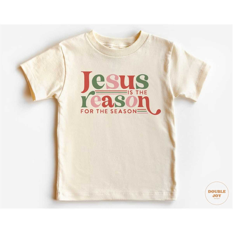 MR-772023134631-toddler-christmas-shirt-jesus-is-the-reason-kids-christmas-image-1.jpg