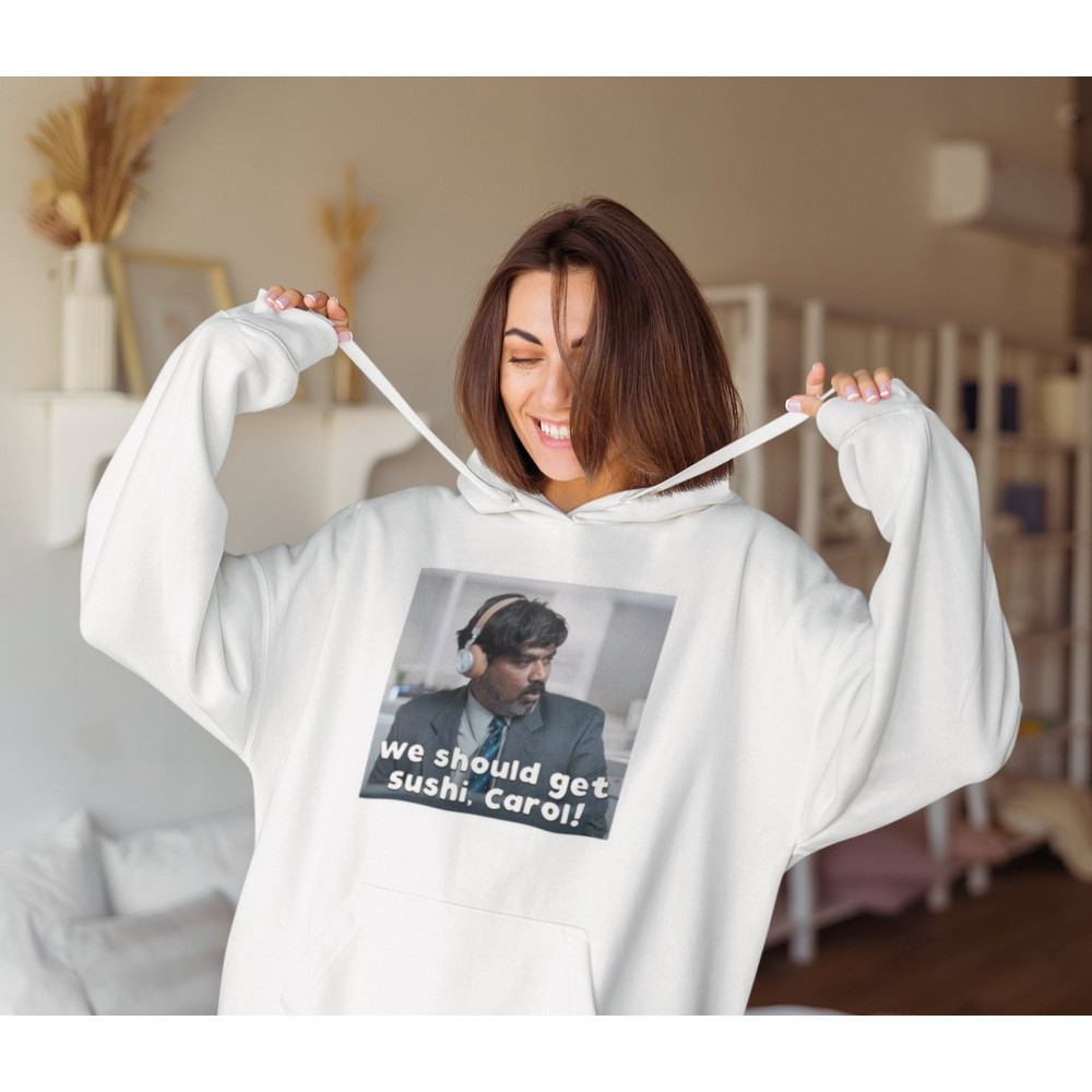 We Should Get Sushi, Carol Shirt -funny shirt,funny tshirt,graphic sweatshirt,graphic tees,indian ebay guy,ebay tuesday,indian ebay meme - 2.jpg