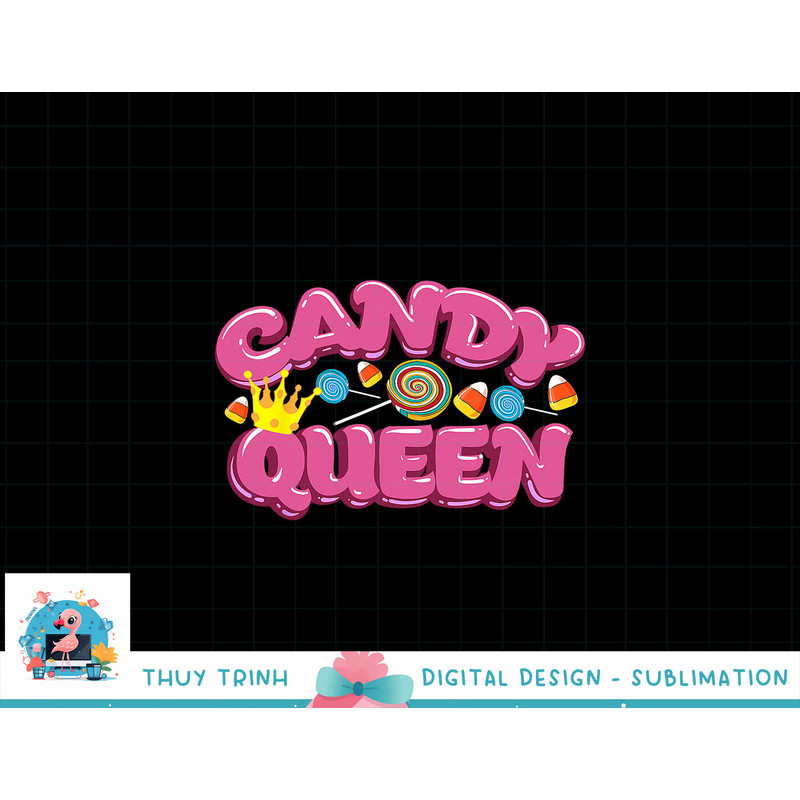 Funny Candy Queen Gift For Lollipop Lover Sweet Tooth Women png, sublimation copy.jpg