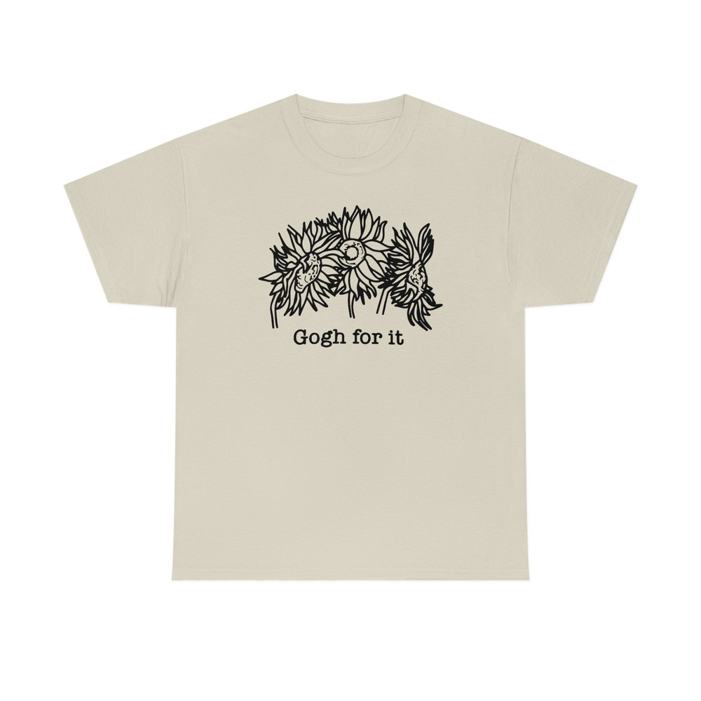 Gogh For It Shirt -graphic tees,aesthetic hoodie,aesthetic sweatshirt,aesthetic shirt,van gogh sweater,sunflower gifts,sunflower shirt - 5.jpg