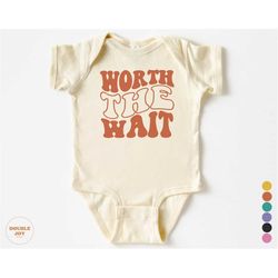 ivf baby, rainbow baby, cute vintage onesie, newborn, worth the wait 5293-c