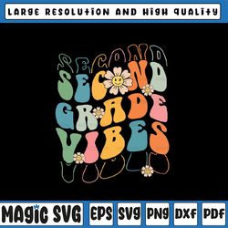 custom grade second grade vibes retro teacher svg, groovy first day of school svg, back to school png, digital download