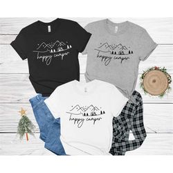 happy camper shirt, adventure shirt, camping life shirt, camper shirt, camp life shirt, camping shirt, vacation tee, cam