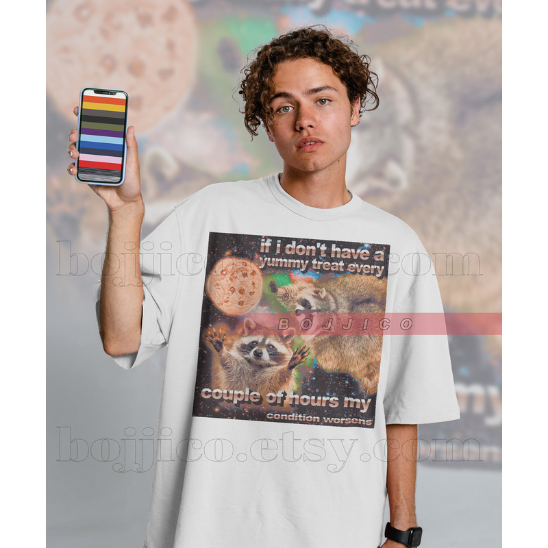 If I Don't Have a Yummy Treat Shirt, Raccoon, Opossums Lover Shirt, Possums Shirt, Opossums Meme, Eat Trash Possum Tee, Raccoon Tanuki Shirt - 2.jpg