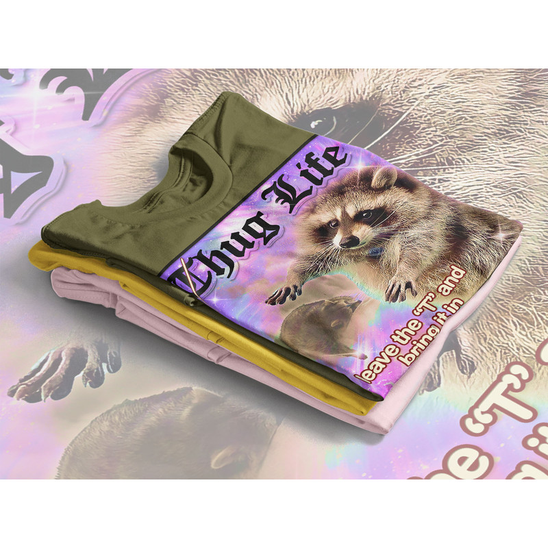 THUG LIFE Hug Life Meme, Opossums Lover Shirt, Possums Shirt, Sad Opossums Meme, Eat Trash Possum Tee, Raccoon Tanuki Shirt - 4.jpg