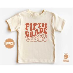 back to school shirt - 5th grade vibes kids shirt - first day of school retro natural infant, toddler, youth & adult tee