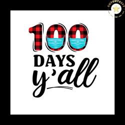 100 days y'all with blue couple masks svg png
